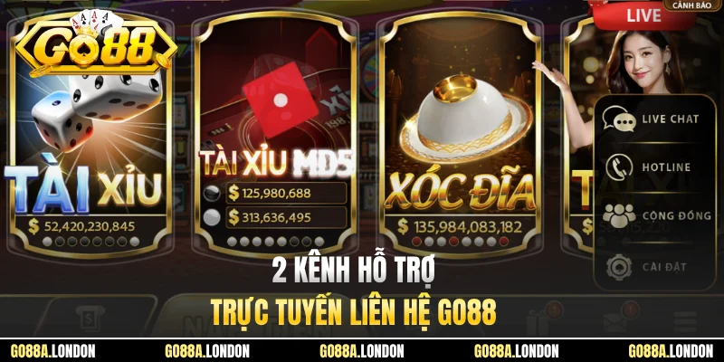 2 kênh hỗ trợ trực tuyến liên hệ GO88