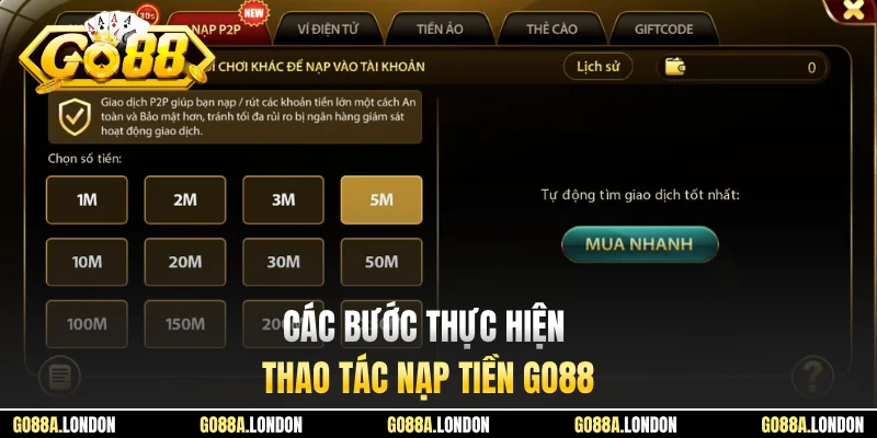 Các bước thực hiện thao tác nạp tiền GO88