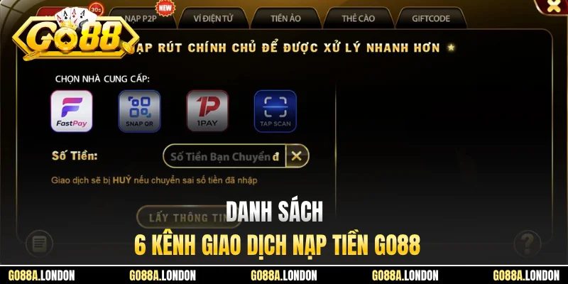 Danh sách 6 kênh giao dịch nạp tiền GO88