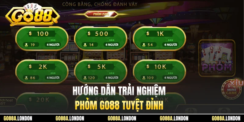 Hướng dẫn trải nghiệm Phỏm GO88 tuyệt đỉnh