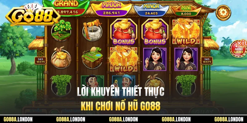 Lời khuyên thiết thực khi chơi nổ hũ GO88