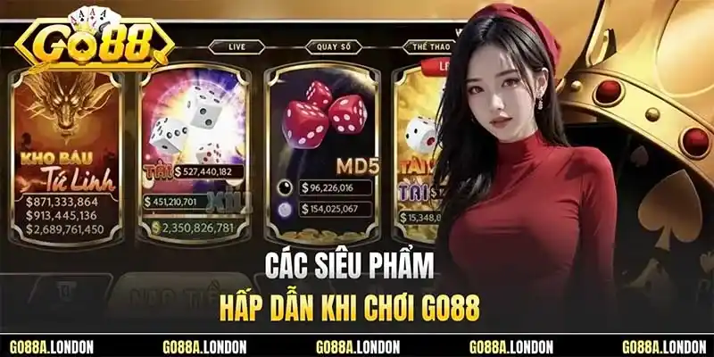 Các siêu phẩm hấp dẫn khi chơi GO88